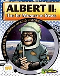 Albert II: 1st Monkey in Space: 1st Monkey in Space (Library Binding)