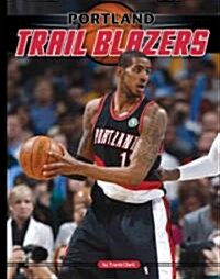 Portland Trail Blazers (Library Binding)