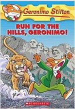 Geronimo Stilton #47: Run for the Hills, Geronimo! (Paperback)