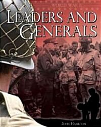 World War II: Leaders and Generals (Library Binding)