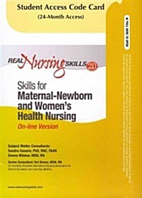 Real Nursing Skills 2.0 -- Access Card -- For Maternal-Newborn & Womens Health (Hardcover, 2, Revised)