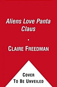 Aliens Love Panta Claus (Hardcover)