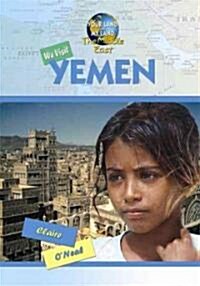 We Visit Yemen (Library Binding)