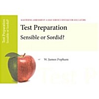Test Preparation: Sensible or Sordid?, Mastering Assessment: A Self-Service System for Educators, Pamphlet 14 (Paperback, 2, Revised)
