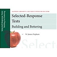 Selected-Response Tests: Building and Bettering (Paperback, 2)