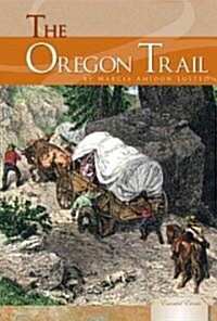 Oregon Trail (Library Binding)