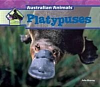 Platypuses (Library Binding)