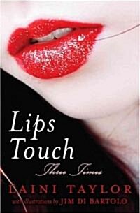 Lips Touch: Three Times (Paperback)
