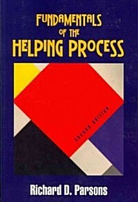 Fundamentals of the Helping Process (Paperback, 2nd)