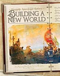 Building a New World (Library Binding)