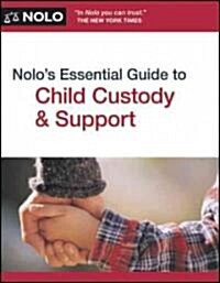 Nolos Essential Guide to Child Custody & Support (Paperback)