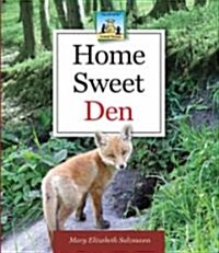 Home Sweet Den (Library Binding)