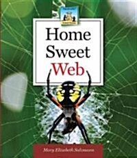 Home Sweet Web (Library Binding)
