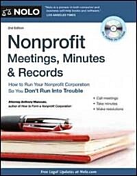 Nonprofit Meetings, Minutes & Records: How to Run Your Nonprofit Corporation So You Dont Run Into Trouble [With CDROM] (Paperback, 2)