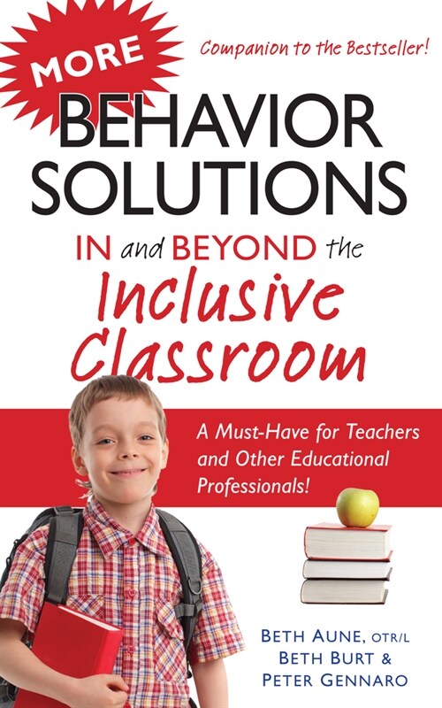 More Behavior Solutions in and Beyond the Inclusive Classroom: A Must-Have for Teachers and Other Educational Professionals! (Paperback)