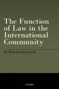 The function of law in the international community 1st pbk. ed