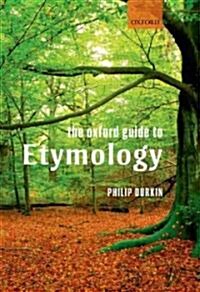 The Oxford Guide to Etymology (Paperback)