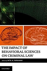 The Impact of Behavioral Sciences on Criminal Law (Paperback)