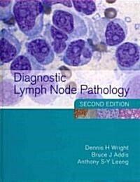 Diagnostic Lymph Node Pathology (Hardcover, 2 Rev ed)