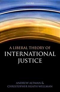 A Liberal Theory of International Justice (Paperback, Reprint)