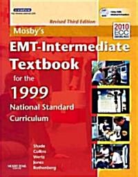 Mosbys Emt-Intermediate Textbook for the 1999 National Standard Curriculum, Revised [With DVD ROM] (Paperback, 3, Revised)