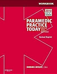 Paramedic Practice Today (Paperback, Revised, Workbook, RE)