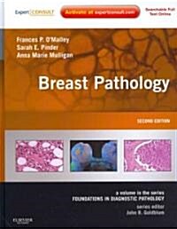 Breast Pathology : A Volume in the Series: Foundations in Diagnostic Pathology (Hardcover, 2 Revised edition)