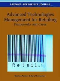 Advanced technologies management for retailing : frameworks and cases