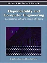Dependability and Computer Engineering: Concepts for Software-Intensive Systems (Hardcover)