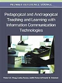Pedagogical and Andragogical Teaching and Learning with Information Communication Technologies (Hardcover)