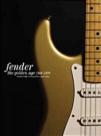 The Golden Age of Fender, 1946-1970 (Hardcover)