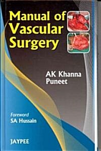 Manual of Vascular Surgery (Hardcover)