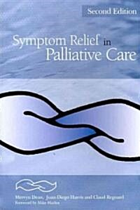 Symptom Relief in Palliative Care (Paperback, 2)