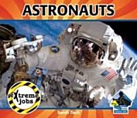 Astronauts (Library Binding)