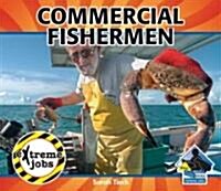 Commercial Fishermen (Library Binding)