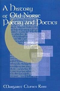 A History of Old Norse Poetry and Poetics (Paperback)