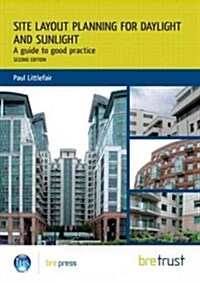 Site Layout Planning for Daylight and Sunlight : A Guide to Good Practice (Paperback, 2 ed)