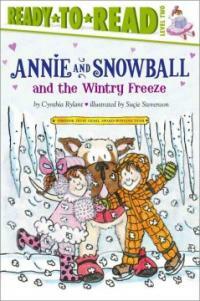 Annie and Snowball and the Wintry Freeze (Paperback) - Read to Read