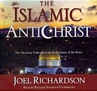 The Islamic Antichrist: The Shocking Truth about the Real Nature of the Beast (Audio CD, Library)