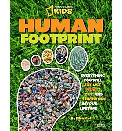 Human Footprint (Special Sales Edition): Everything You Will Eat, Use, Wear, Buy, and Throw Out in Your Lifetime (Paperback)