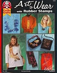 Art to Wear With Rubber Stamps (Paperback)