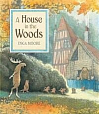 A House in the Woods (Hardcover)