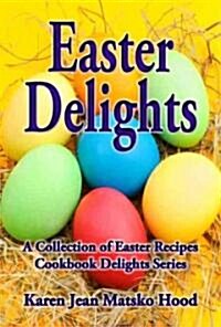 Easter Delights Cookbook (Audio CD)