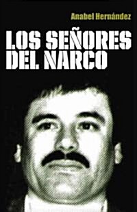 Los senores del narco / The Drug Lords (Paperback)