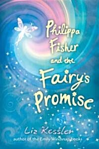 Philippa Fisher and the Fairys Promise (Paperback)