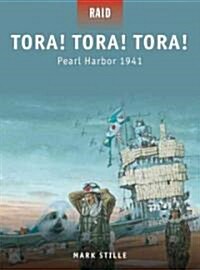 Tora! Tora! Tora! : Pearl Harbor 1941 (Paperback)