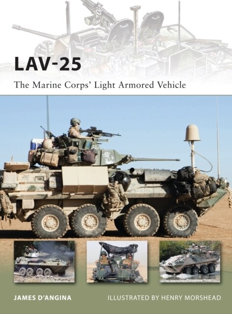 LAV-25 : The Marine Corps’ Light Armored Vehicle (Paperback)