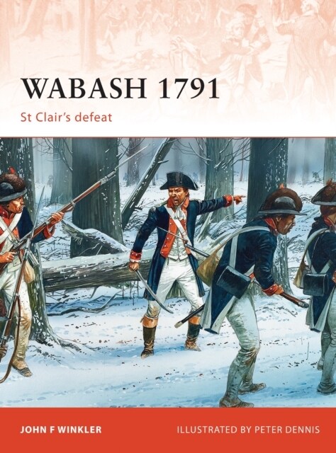 Wabash 1791 : St Clair’s defeat (Paperback)
