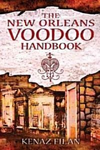 The New Orleans Voodoo Handbook (Paperback)