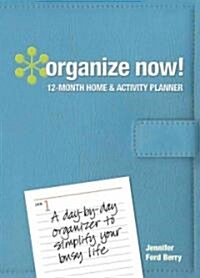 Organize Now Day Planner (Hardcover)